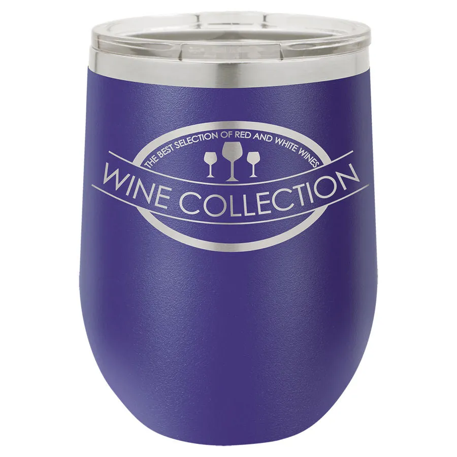 12 oz. Laser Engraved Wine Tumbler with Lid