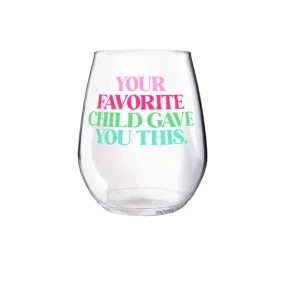 Favorite Child Wine Glasss