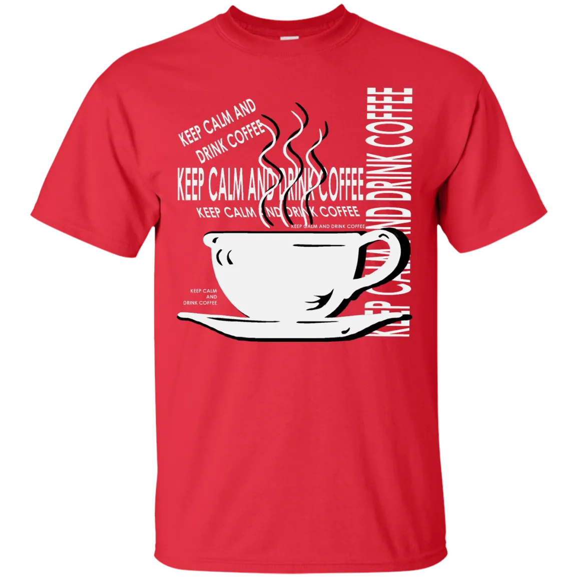 Keep Calm And Drink Coffee T-Shirt