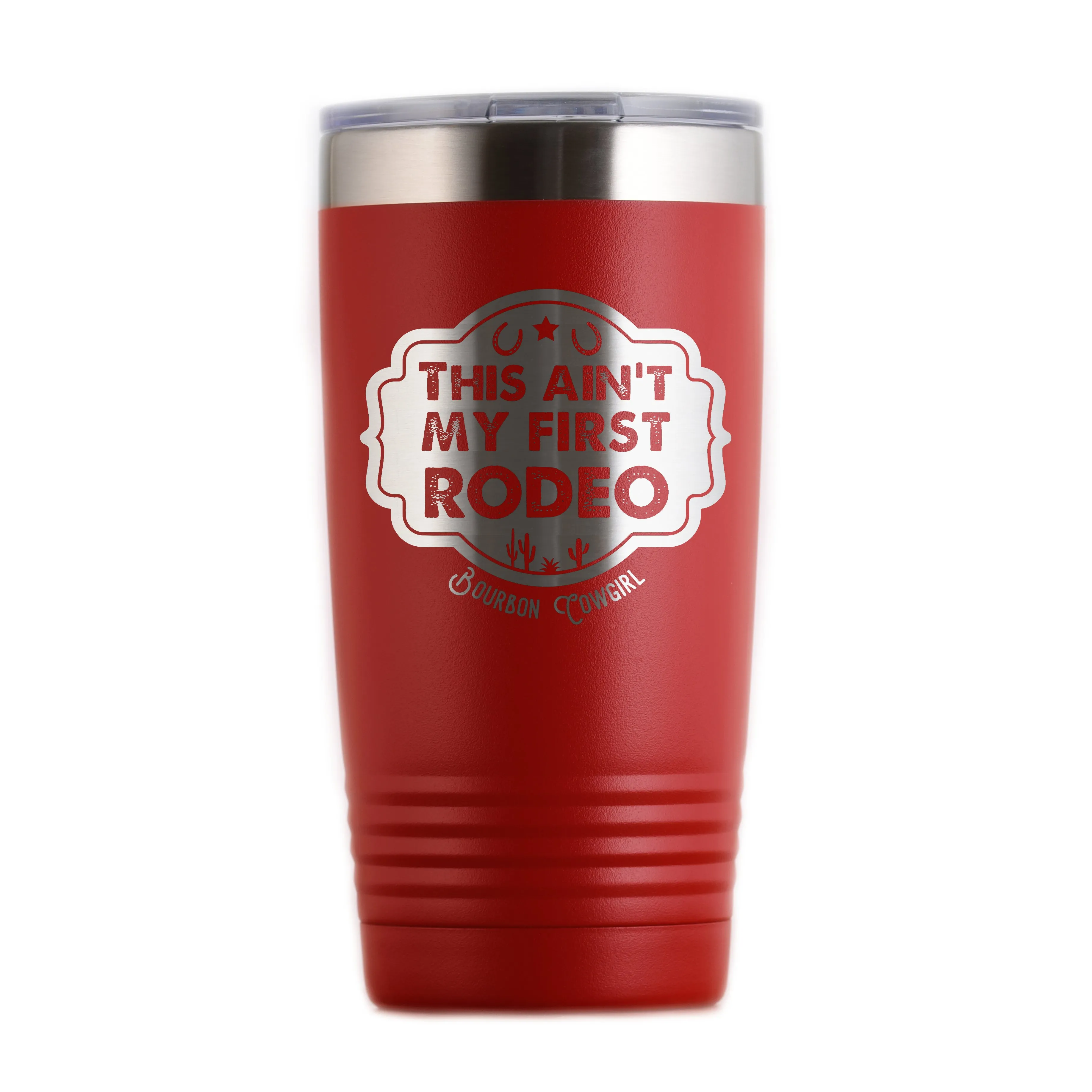 This Ain't My First Rodeo Travel Tumbler